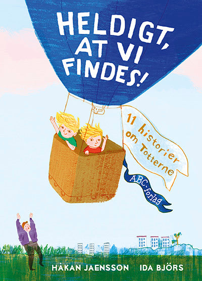 Heldigt at vi findes