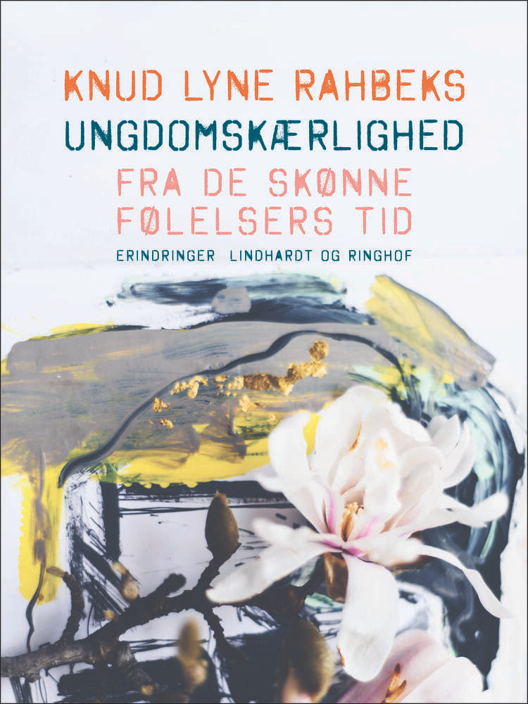 Knud Lyne Rahbeks ungdomskærlighed. Fra de skønne følelsers tid
