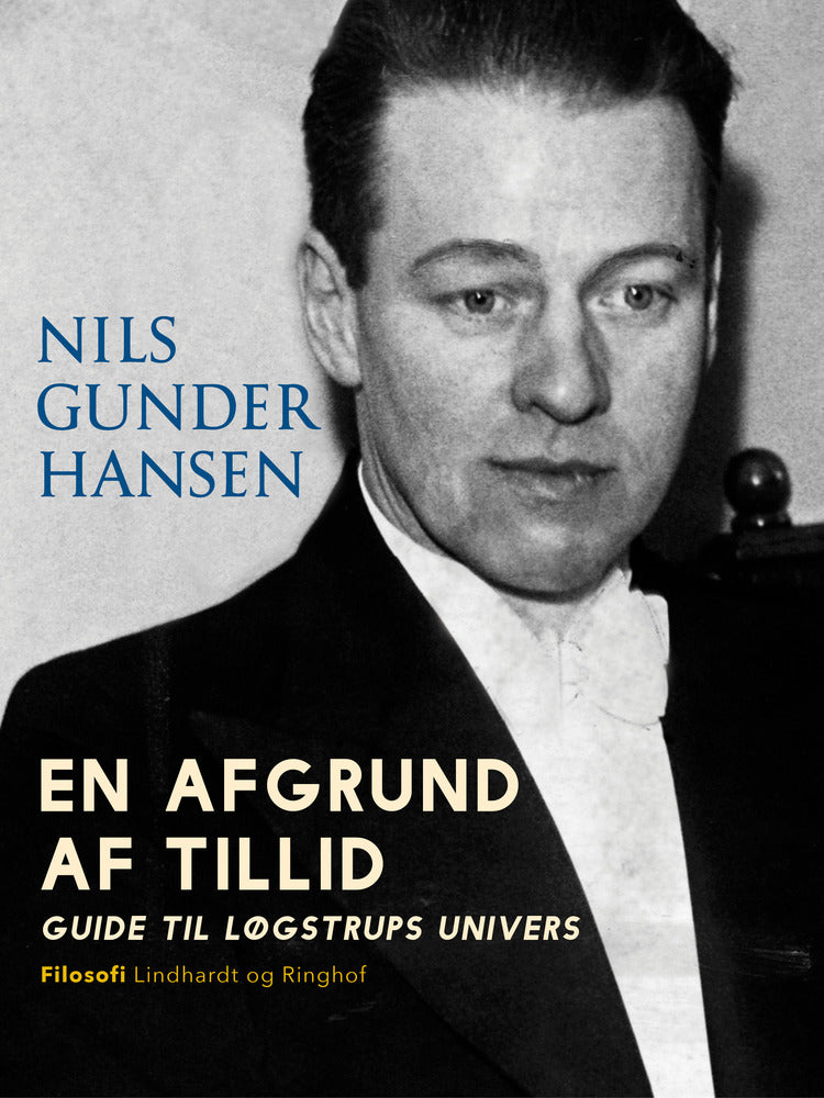 En afgrund af tillid. Guide til Løgstrups univers