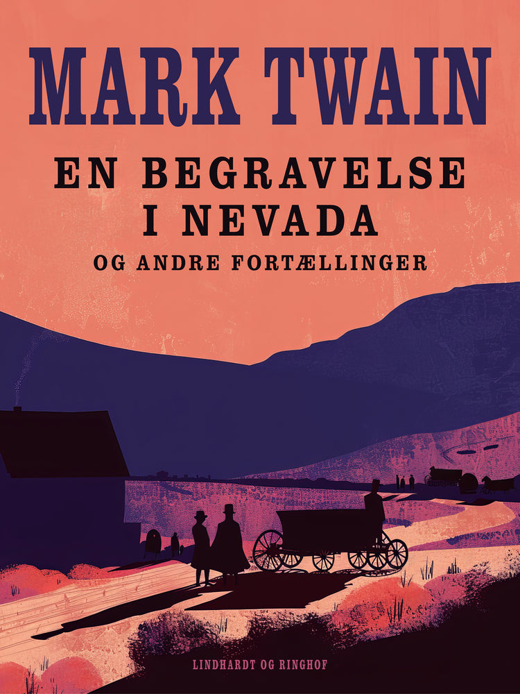 En begravelse i Nevada og andre fortællinger