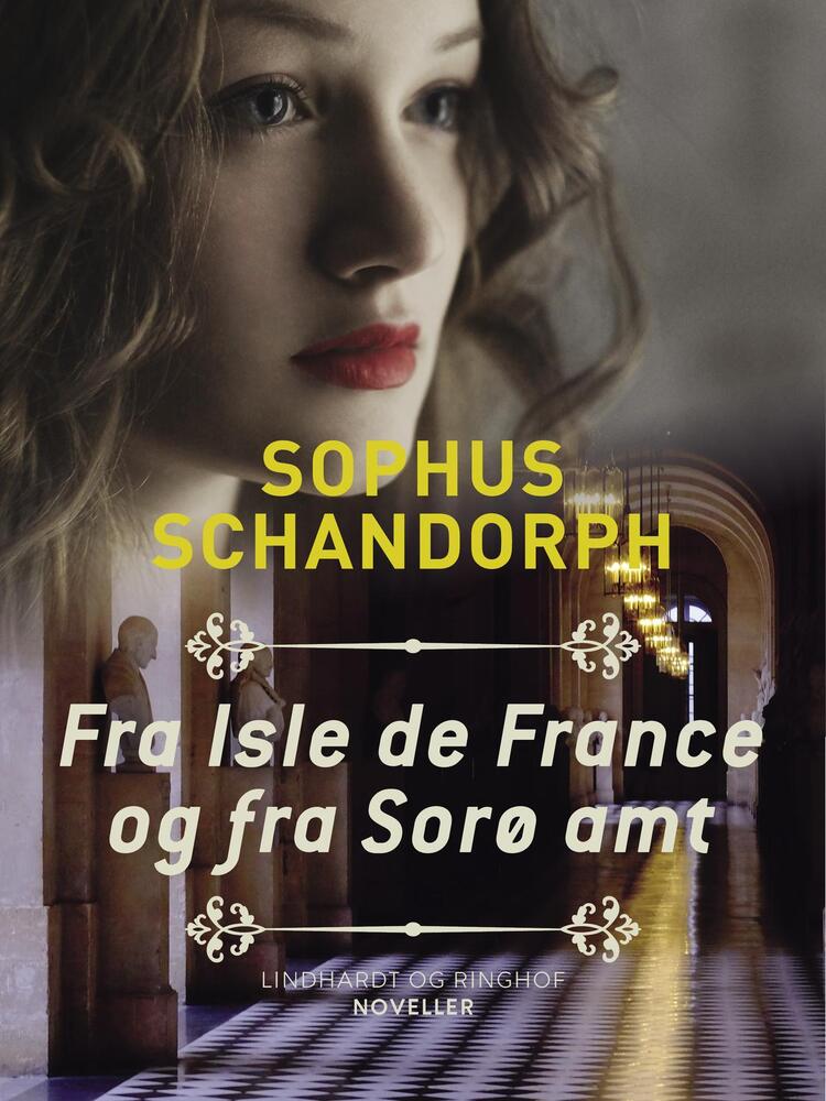 Fra Isle de France og fra Sorø amt