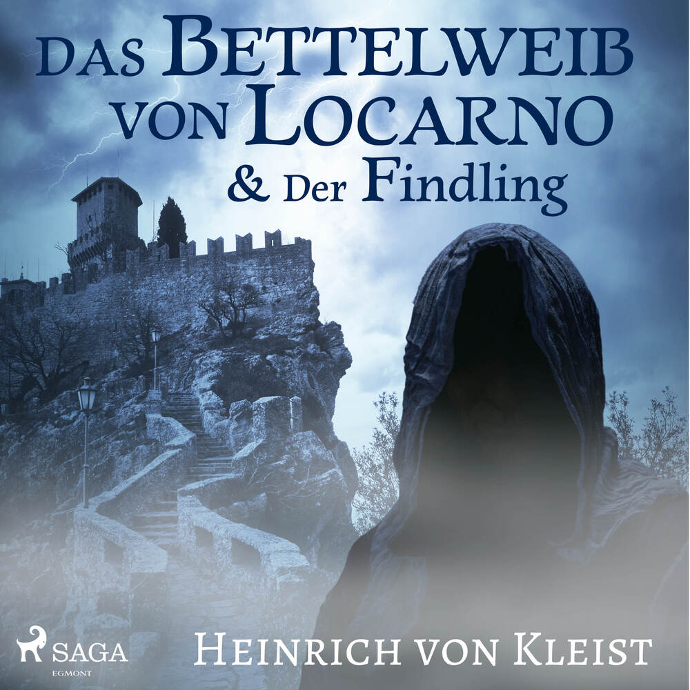 Das Bettelweib von Locarno & Der Findling
