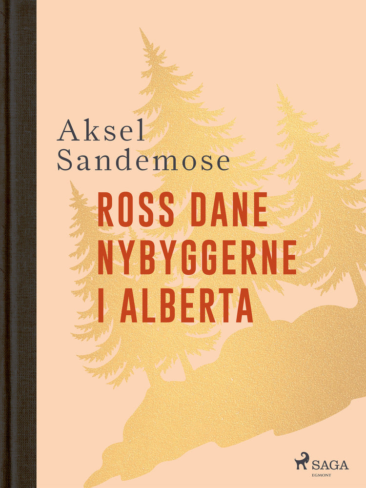 Ross Dane. Nybyggerne i Alberta