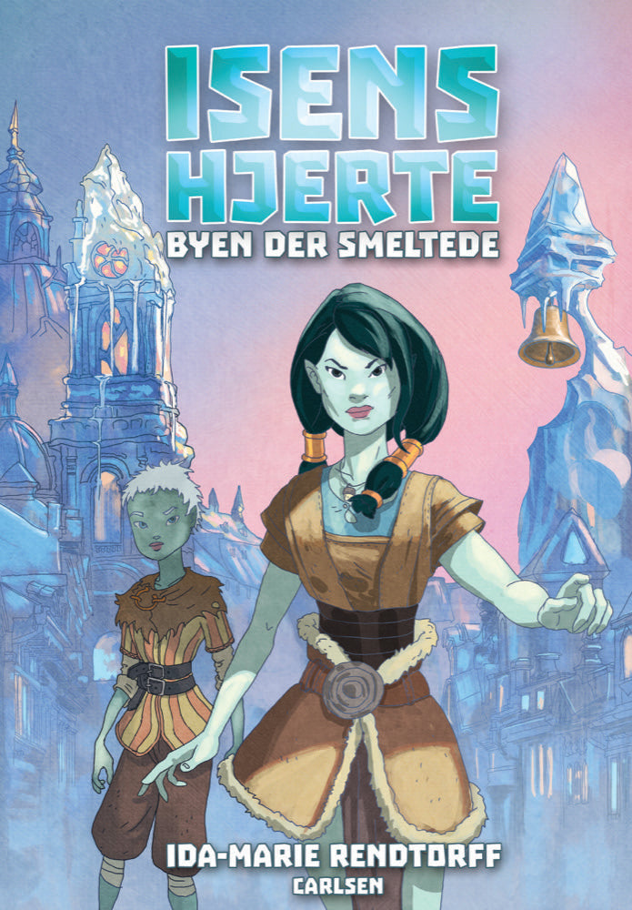 Isens hjerte (2) - Byen der smeltede