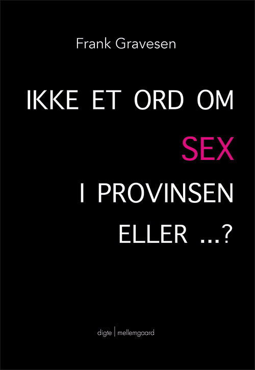 Ikke et ord om SEX i provinsen – eller?