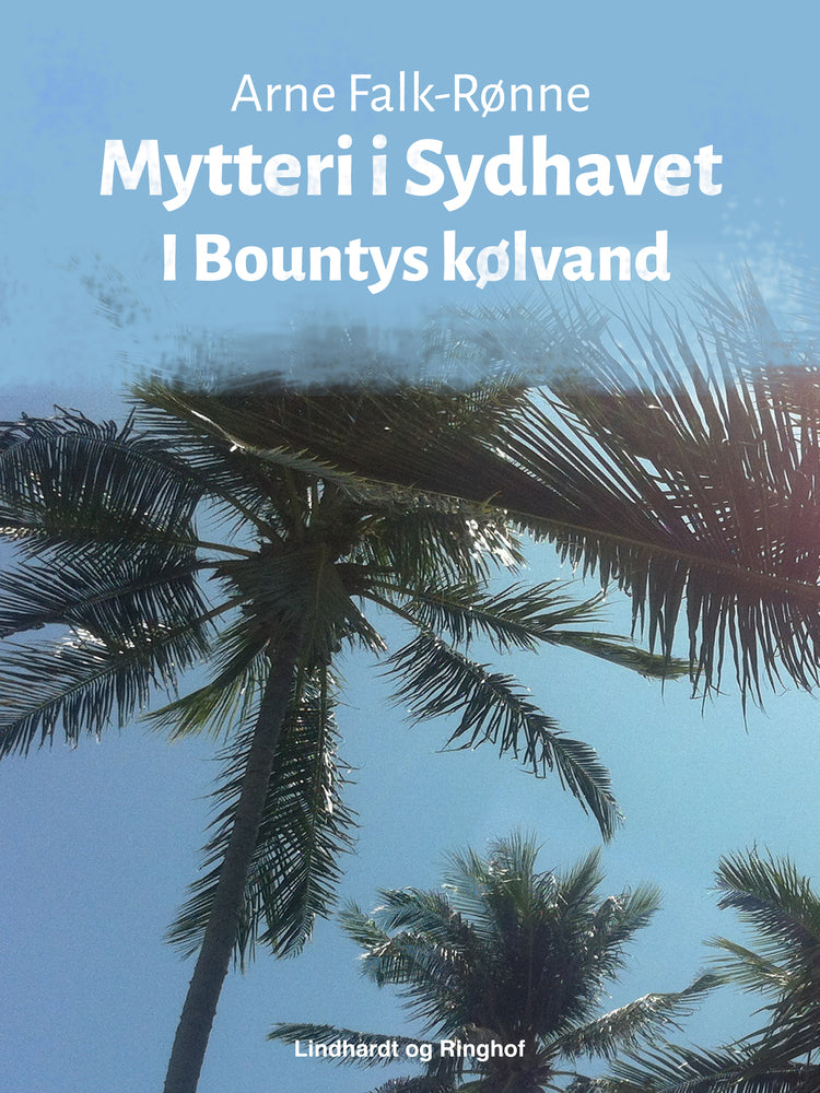 Mytteri i Sydhavet. I Bountys kølvand
