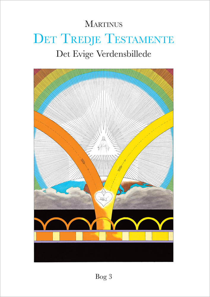 Det Evige Verdensbillede, Bog 3 (Det Tredje Testamente)