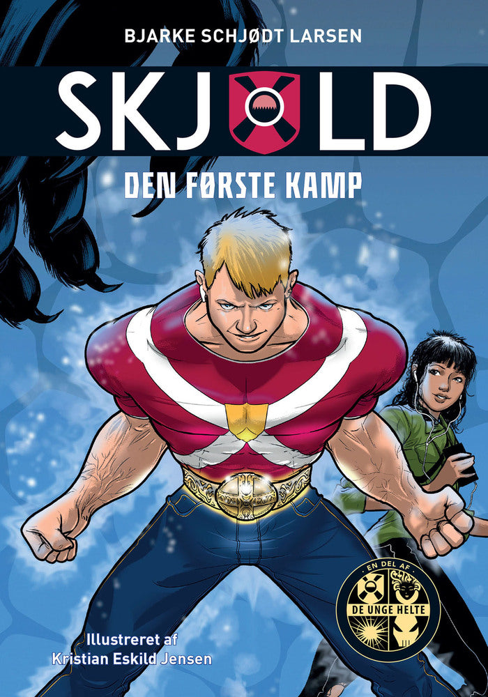 Skjold 1: Den første kamp