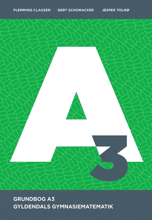 Gyldendals Gymnasiematematik A3 - Grundbog