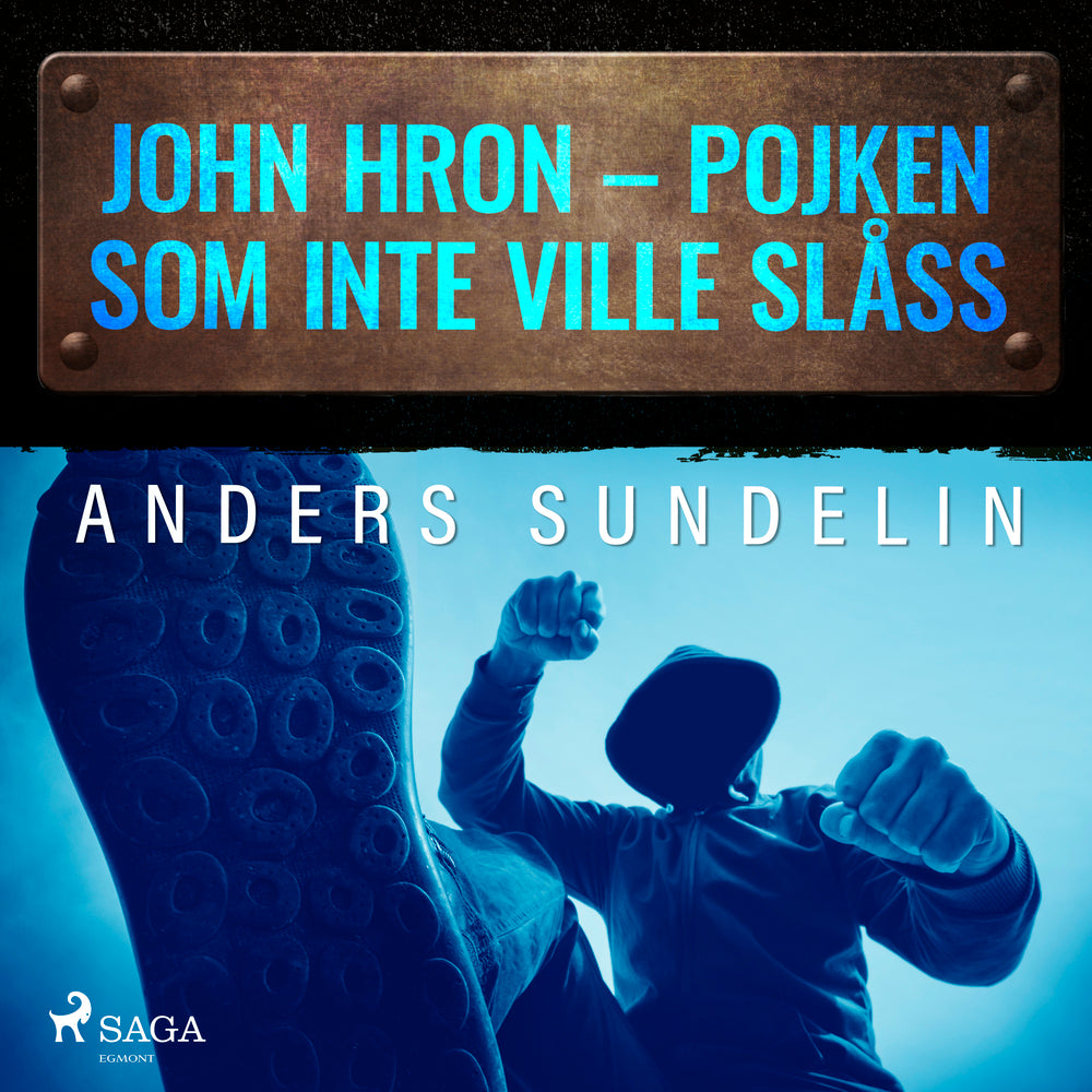 John Hron - Pojken som inte ville slåss
