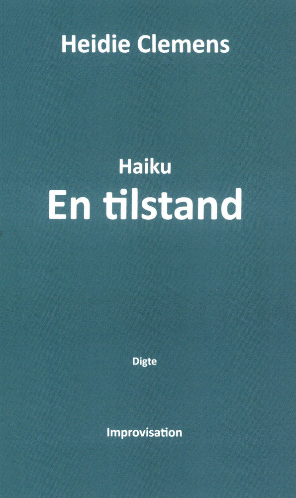 Haiku - En tilstand