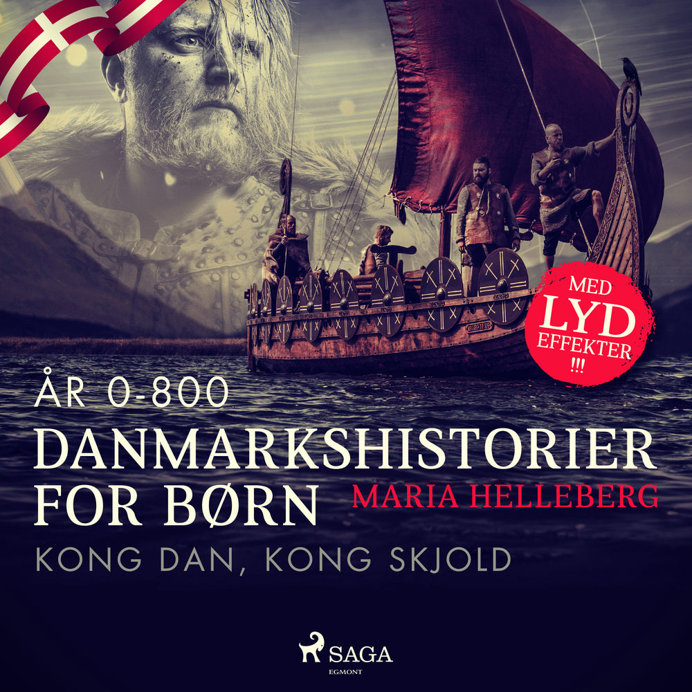 Danmarkshistorier for børn (2) (år 0-800) - Kong Dan, Kong Skjold
