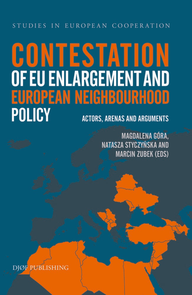 Contestation of EU Enlargement and European Neighbourhood Policy