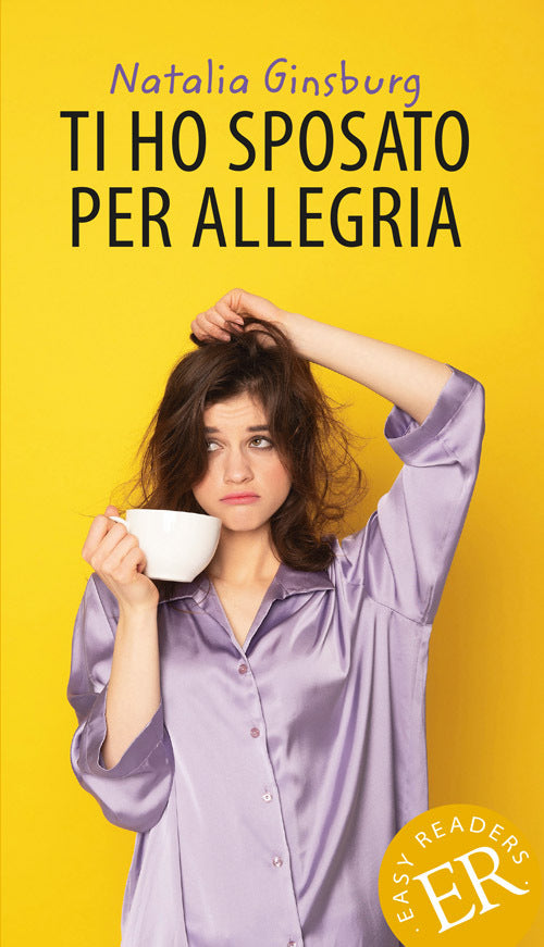 Ti ho sposato per allegria, ER A