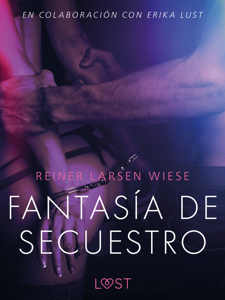 Fantasía de secuestro - Un relato erótico
