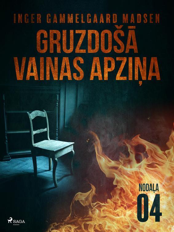 Gruzdošā vainas apziņa — 4. nodaļa