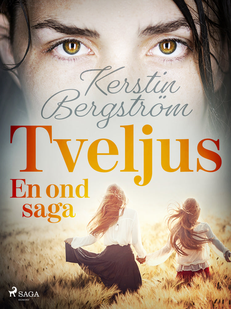 Tveljus. En ond saga