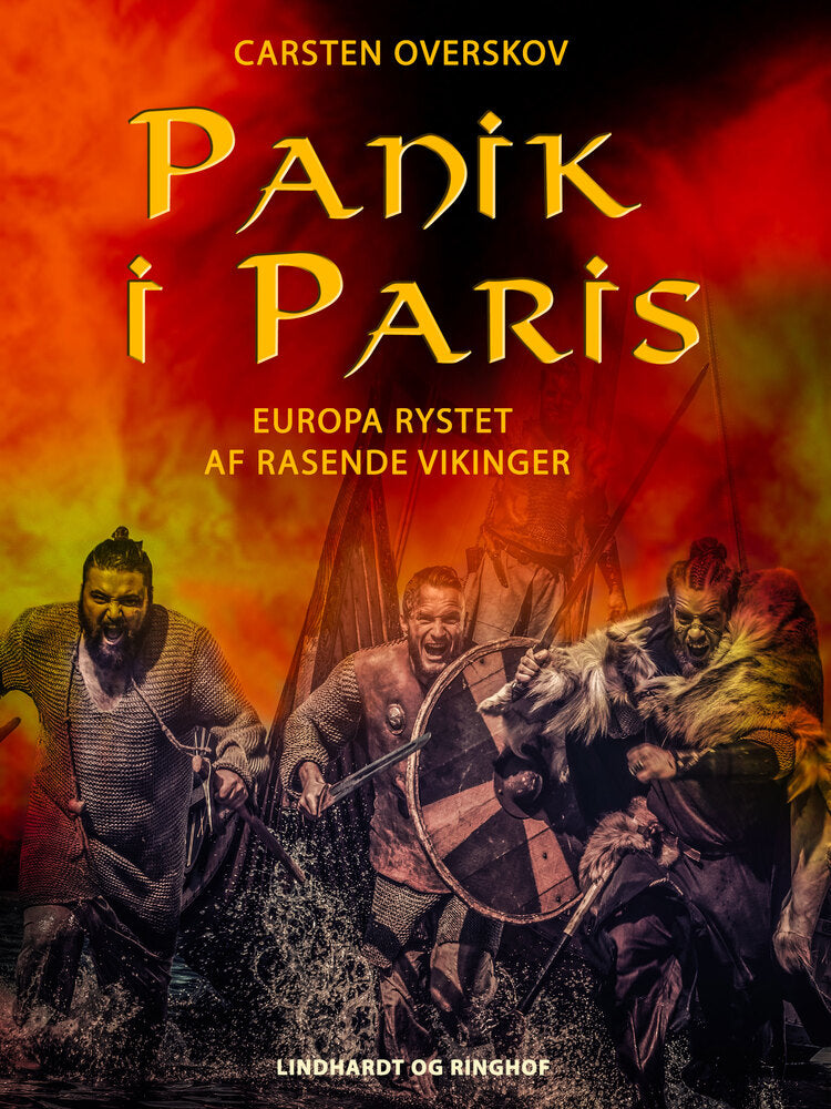 Panik i Paris – Europa rystet af rasende vikinger