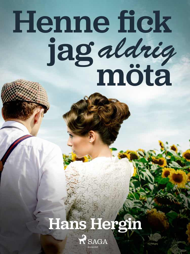 Henne fick jag aldrig möta