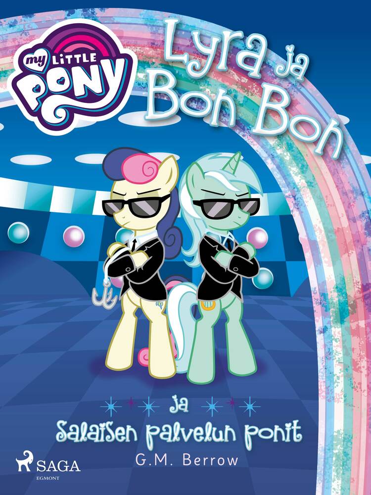 My Little Pony – Lyra ja Bon Bon ja Salaisen palvelun ponit