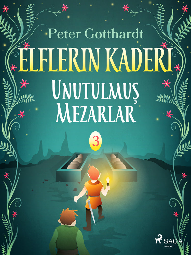 Elflerin Kaderi 3: Unutulmuş Mezarlar