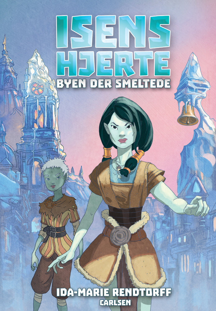 Isens hjerte (2) - Byen der smeltede