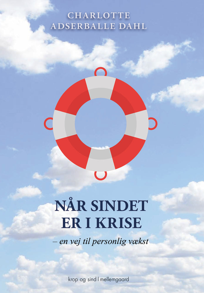 Når sindet er i krise – en vej til personlig vækst