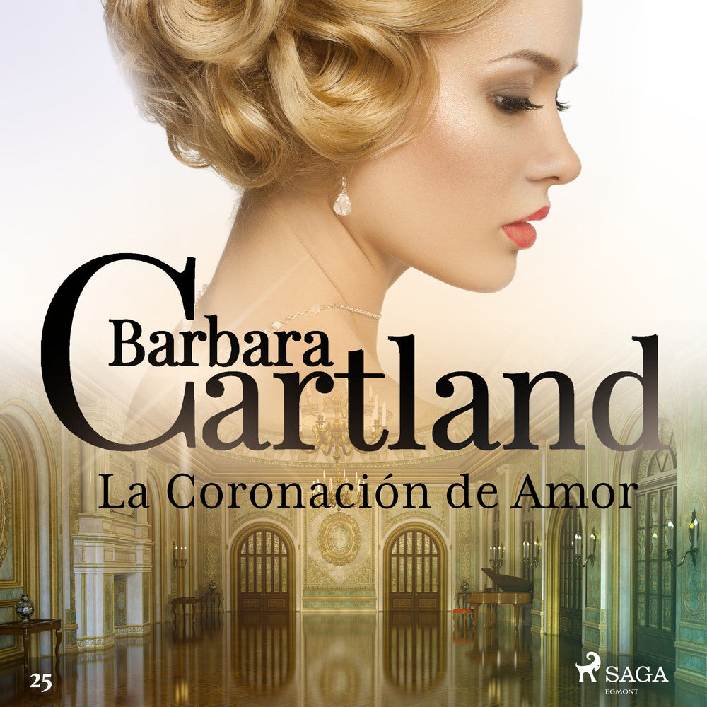 La Coronación de Amor (La Colección Eterna de Barbara Cartland 25)