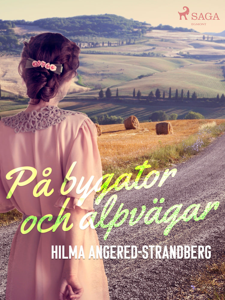 På bygator och alpvägar