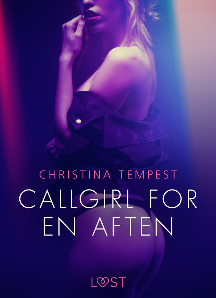 Callgirl for en aften – Erotisk novelle