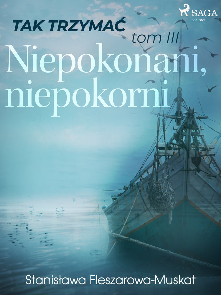Tak trzymać tom 3: Niepokonani, niepokorni