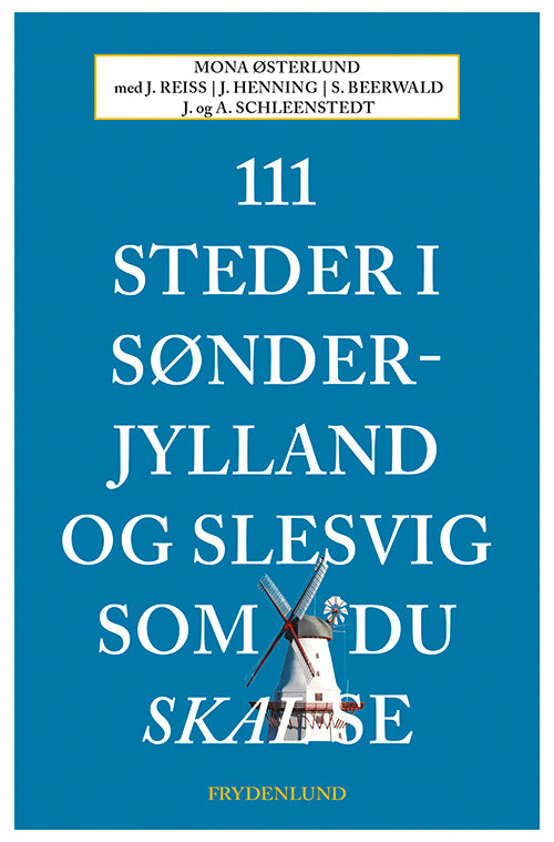 111 steder i Sønderjylland og Slesvig som du skal se