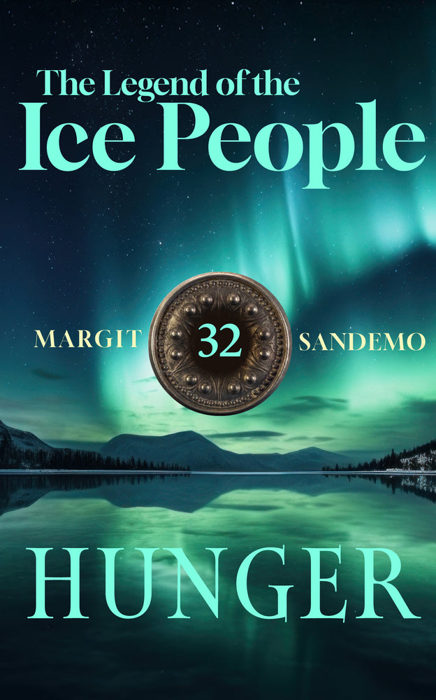The Legend of the Ice People 32 - Hunger