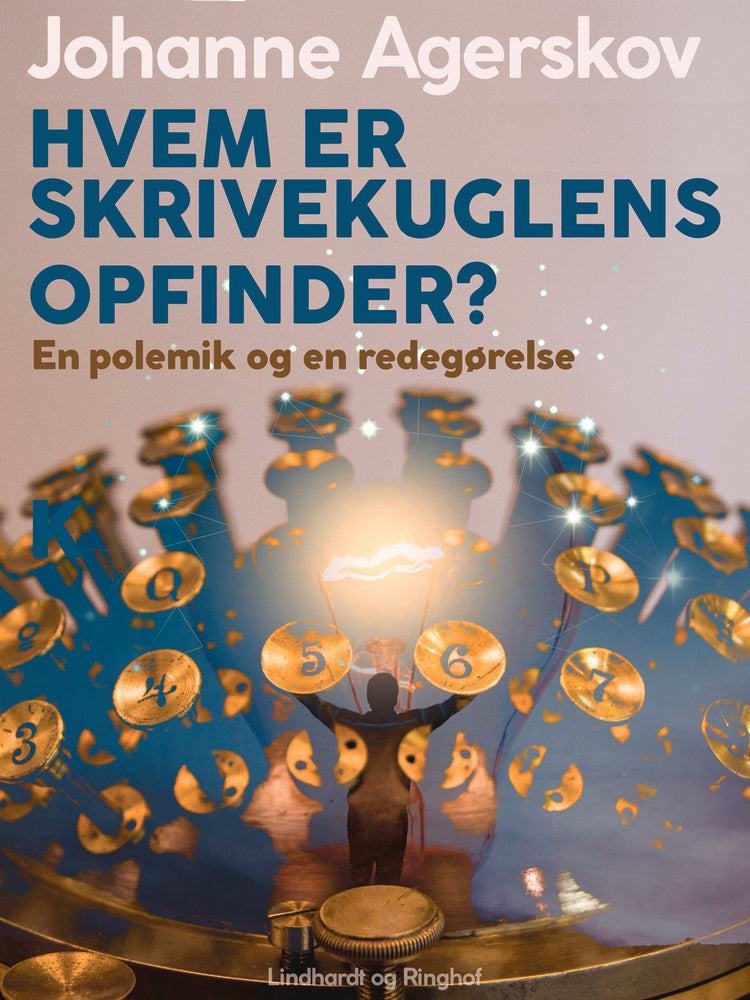Hvem er skrivekuglens opfinder? En polemik og en redegørelse