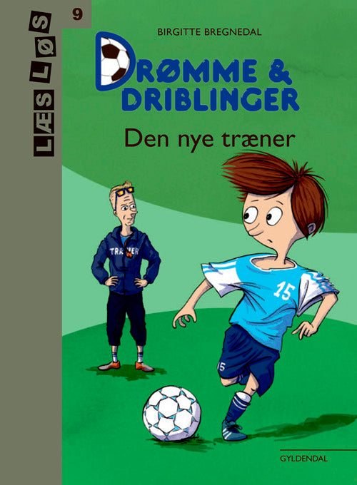 Drømme og driblinger. Den nye træner