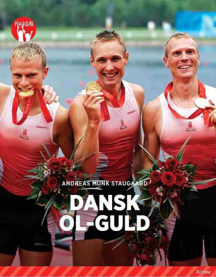 Dansk OL-guld, Rød Fagklub