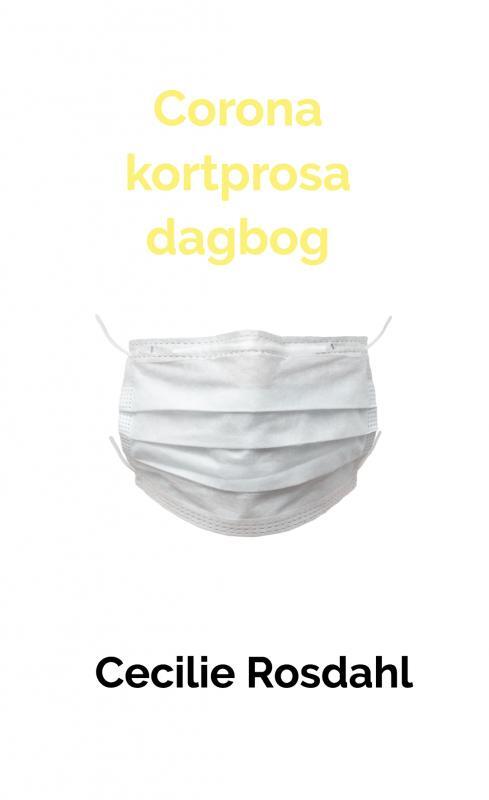 Corona kortprosa dagbog