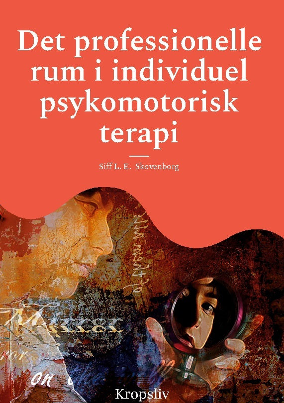 Det professionelle rum i individuel psykomotorisk terapi