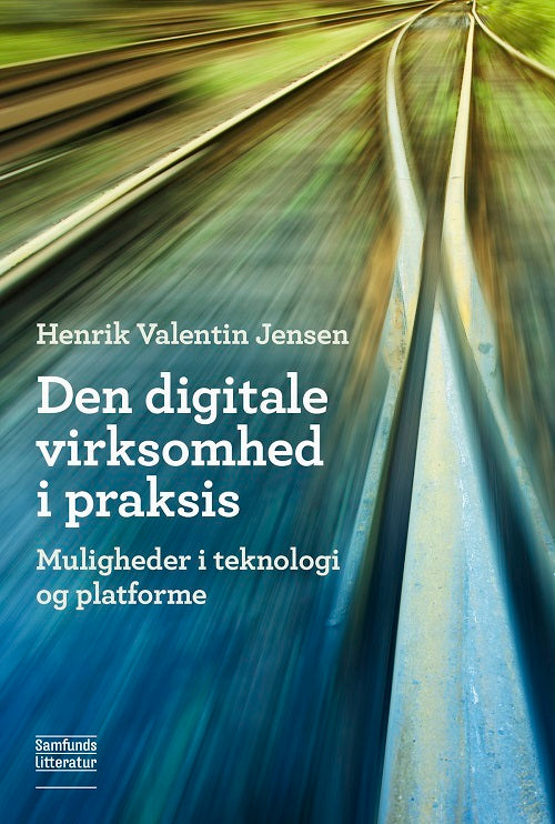 Den digitale virksomhed i praksis