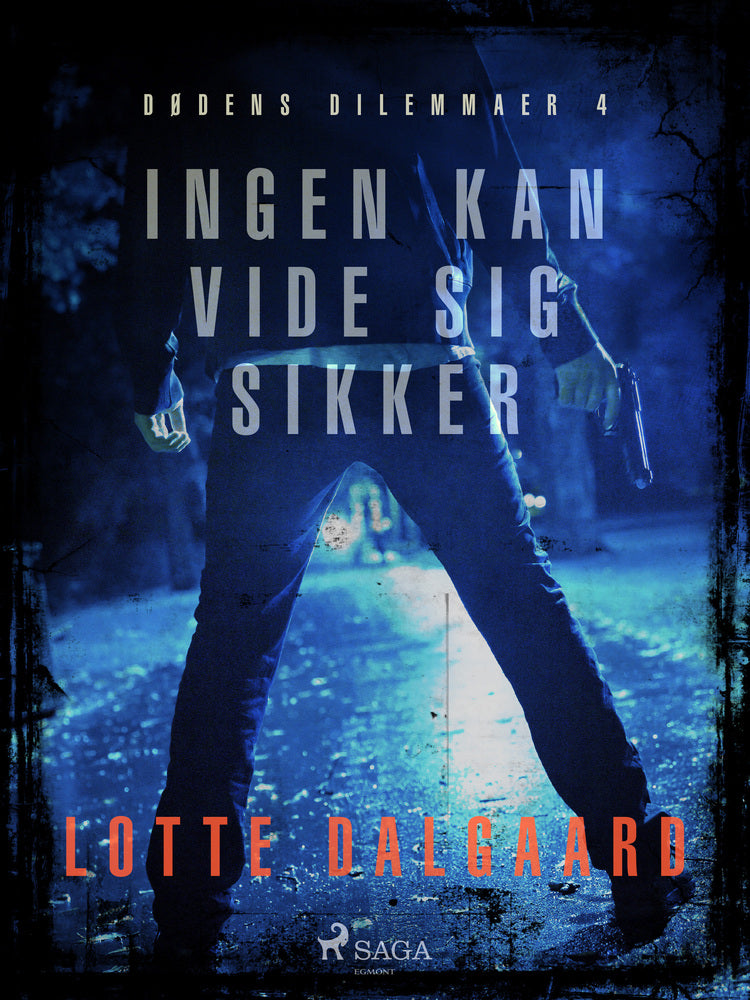 Dødens Dilemmaer 4 - Ingen kan vide sig sikker