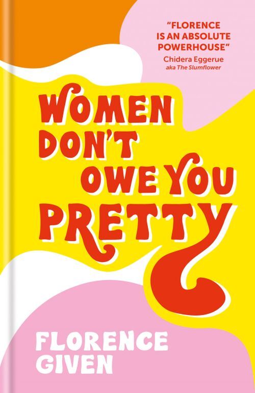 Women Don't Owe You Prettythe Record-Breaking Best-Selling B