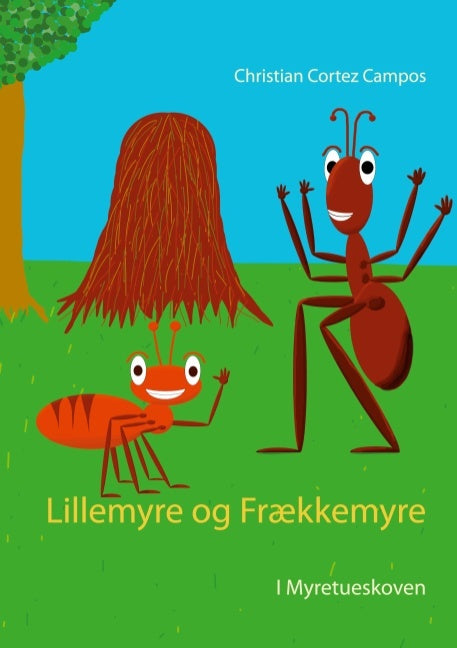 Lillemyre og Frækkemyre