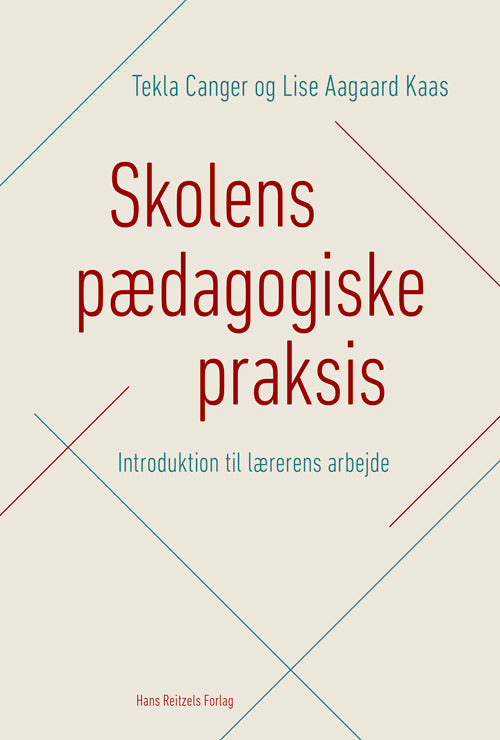 Skolens pædagogiske praksis