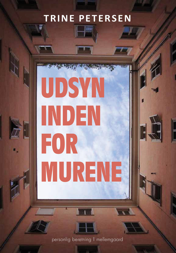 Udsyn inden for murene