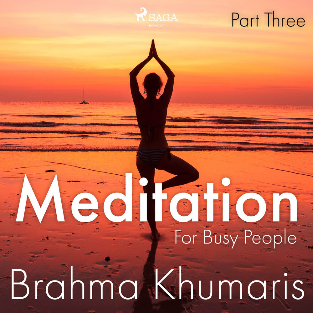 Meditation For Busy People – Part Three