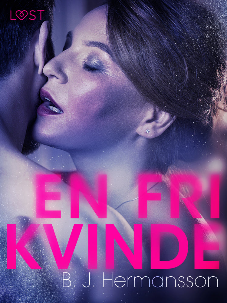 En fri kvinde - Erotisk novelle
