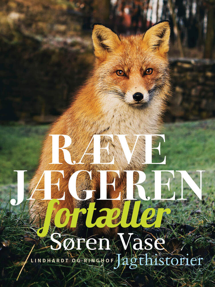 Rævejægeren fortæller