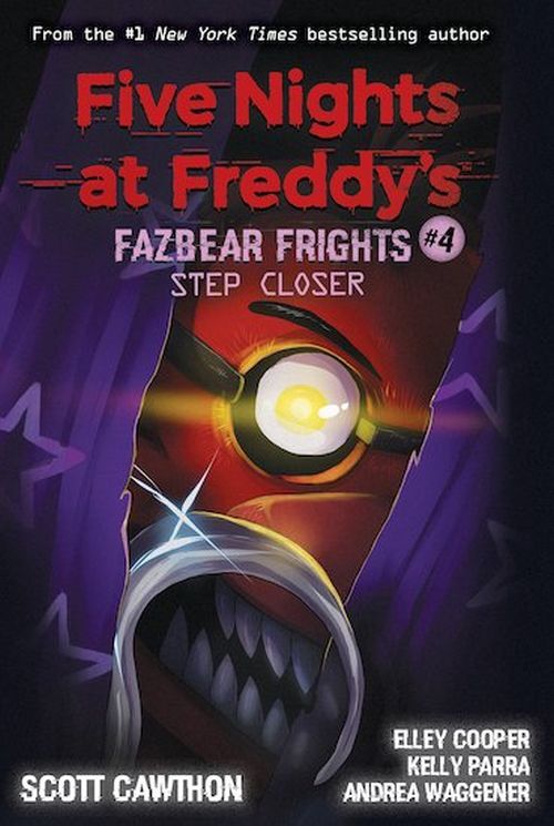 Step Closer Five Nights at Freddy's: Fazbear Frights #4 - Step Closer Five Nights at Freddy's: Fazbear Frights