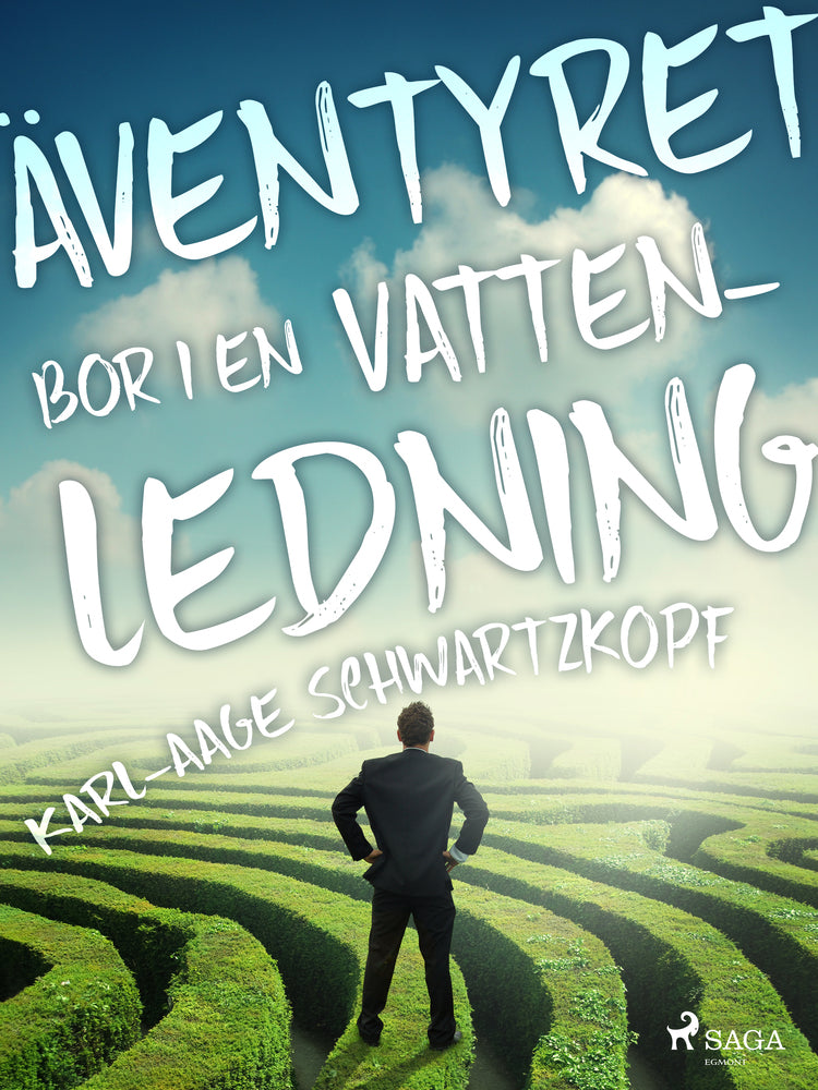 Äventyret bor i en vattenledning