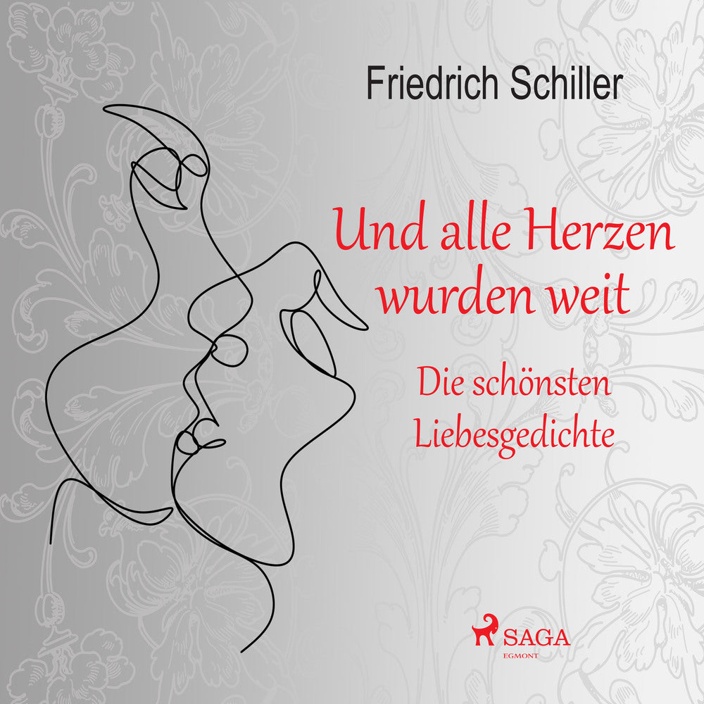 Und alle Herzen wurden weit. Die schönsten Liebesgedichte